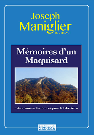 Mémoires d'un maquisard - Joseph Maniglier